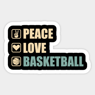 Peace Love Basketball - Funny Basketball Lovers Gift Sticker